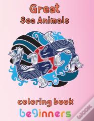 Great Sea Animals Coloring Book Beginners