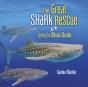 Great Shark Rescue - Preview