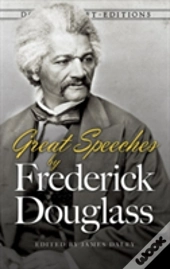 Great Speeches By Frederick Douglass