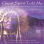 Great Spirit Told Me - Preview