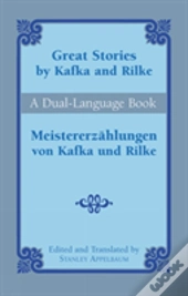 Great Stories By Kafka And Rilke