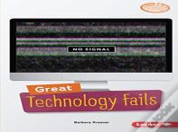 Great Technology Fails