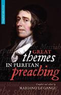 Great Themes In Puritan Preaching (Hardcover)