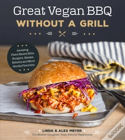 Capa do artigo Great Vegan Bbq Without A Grill