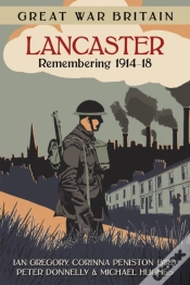 Capa do artigo Great War Britain Lancaster: Remembering 1914-18