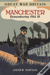 Capa do artigo Great War Britain Manchester: Remembering 1914-18