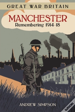 Capa do artigo Great War Britain Manchester: Remembering 1914-18