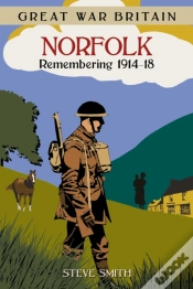 Capa do artigo Great War Britain Norfolk: Remembering 1914-18