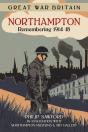 Great War Britain Northampton: Remembering 1914-18 - Preview