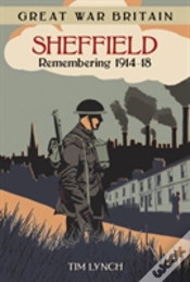Capa do artigo Great War Britain Sheffield: Remembering 1914-18