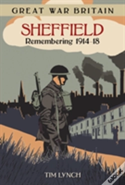Capa do artigo Great War Britain Sheffield: Remembering 1914-18