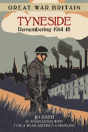Great War Britain Tyneside: Remembering 1914-18 - Preview