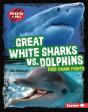 Great White Sharks Vs. Dolphins - Preview