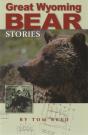 Great Wyoming Bear Stories - Preview