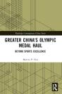 Greater China'S Olympic Medal Haul - Preview