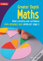 Greater Depth Maths Pupil Resource Pack Upper Key Stage 2