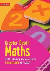 Greater Depth Maths Teacher Guide Key Stage 1