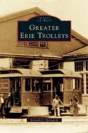 Greater Erie Trolleys - Preview