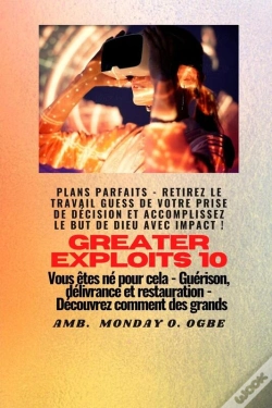 Capa do artigo Greater Exploits - 10 - Plans Parfaits - Retirez Le Travail Guess De Votre Prise De Décision