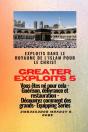 Greater Exploits - 5 - Exploits Dans Le Royaume De L'Islam Pour Le Christ Vous Êtes Né - Preview