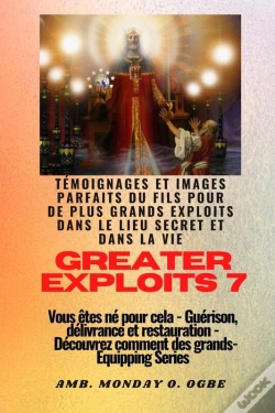 Capa do artigo Greater Exploits - 7 - Témoignages Parfaits Et Images Du Fils Pour De Plus Grands Exploits
