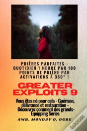 Capa do artigo Greater Exploits - 9 - Prières Parfaites - 1 Heure Quotidienne Par 100 Points De Prière Par