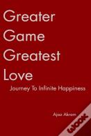 Greater Game Greatest Love