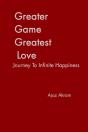 Greater Game Greatest Love - Preview