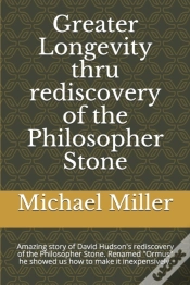 Capa do artigo Greater Longevity Thru Rediscovery Of The Philosopher Stone