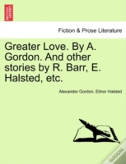 Capa do artigo Greater Love. By A. Gordon. And Other St