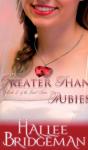 Greater Than Rubies - Preview