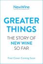 Greater Things - Preview