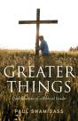 Greater Things - Preview
