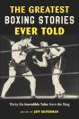 Greatest Boxing Stories Ever Told - Preview
