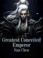 Greatest Conceited Emperor - Preview