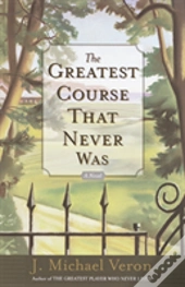Greatest Course That Never Was