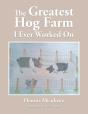 Greatest Hog Farm I Ever Worked On - Preview