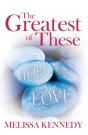 Greatest Of These - Preview