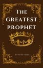 Greatest Prophet - Preview