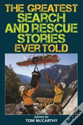 Greatest Search And Rescue Stories Ever Told