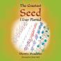 Greatest Seed I Ever Planted - Preview