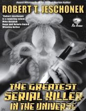 Capa do artigo Greatest Serial Killer In The Universe