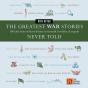 Greatest War Stories Never Told - Preview
