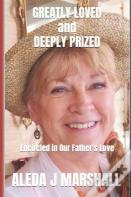 Greatly Loved And Deeply Prized