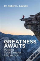 Greatness Awaits