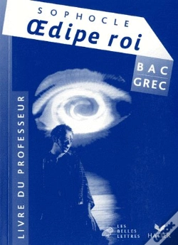 Capa do artigo Grec ; Bac L ; Oedipe Roi ; Sophocle ; Livre Du Professeur (Édition 2009)