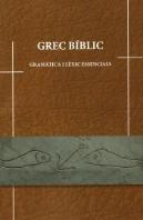 Grec Bíblic, Gramàtica I Lèxic Essencials.