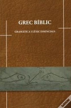 Capa do artigo Grec Bíblic, Gramàtica I Lèxic Essencials.