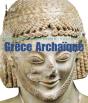 Grèce Archaïque ; 620-480 Avant J.-C. - Preview