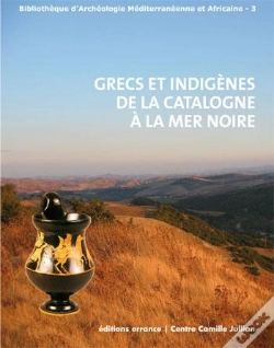 Capa do artigo Grecs Et Indigènes De La Catalogne À La Mer Noire